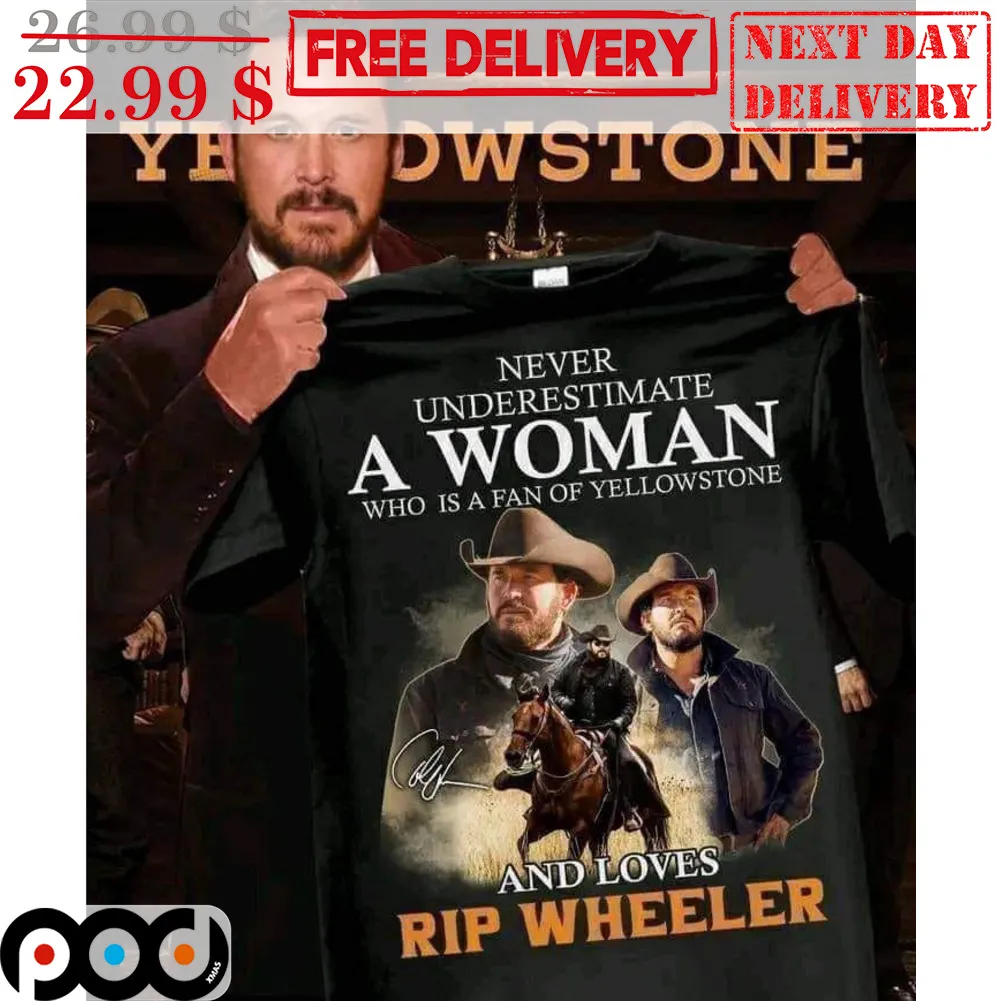 Never Underestimate A Woman Who Is A Fan Of Yellowstone And Loves Rip Wheeler Vintage Shirt