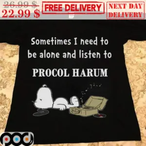 Snoopy Sometimes I Need To Be Alone And Listen To Procol Harum Shirt