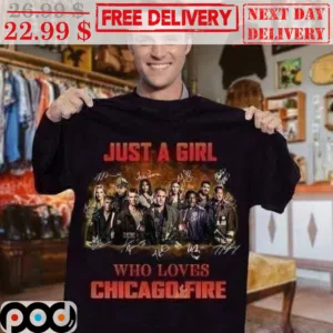 Just A Girl Who Loves Chicago Fire Characters Signature Vintage Shirt