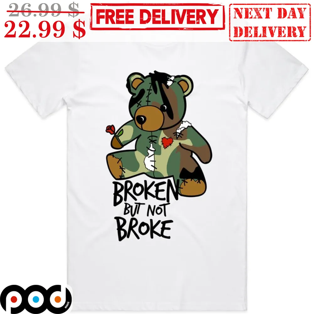 Bear Broken But Not Broke Shirt
