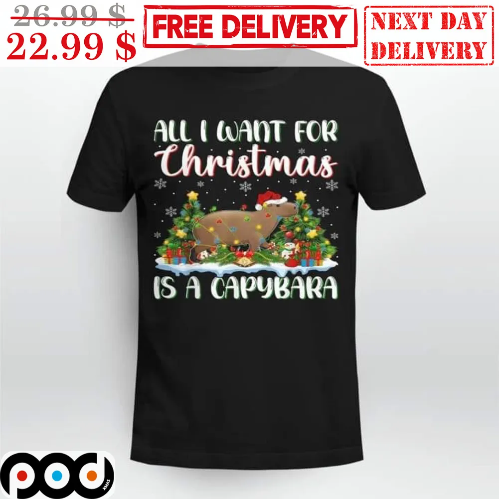 All I Want For Christmas Is A Capybara Cute Shirt