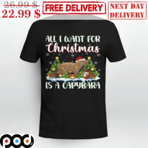 All I Want For Christmas Is A Capybara Cute Shirt