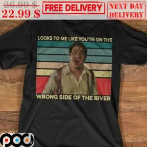 Brendan Fraser Looks To Me Like You're On The Wrong Side Of The River Vintage Shirt