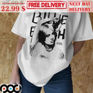 Billie Eilish Just Fucking Leave Me Alone Graphic Shirt