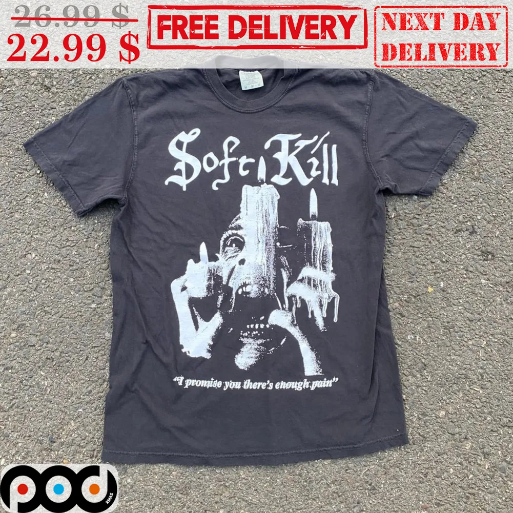 Horror Soft Kill I Promise You There's Enough Yain Graphic Shirt