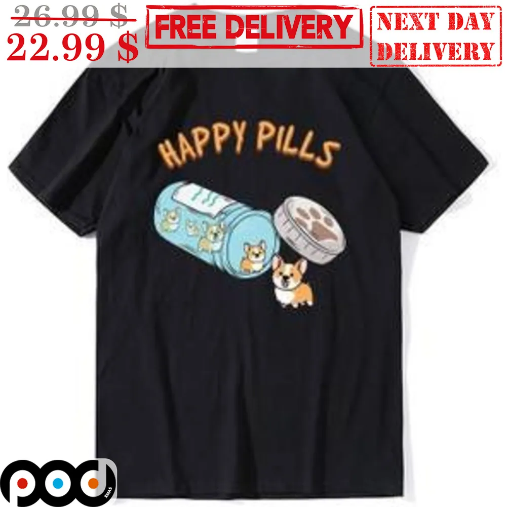 Corgi Dog Happy Pills Shirt