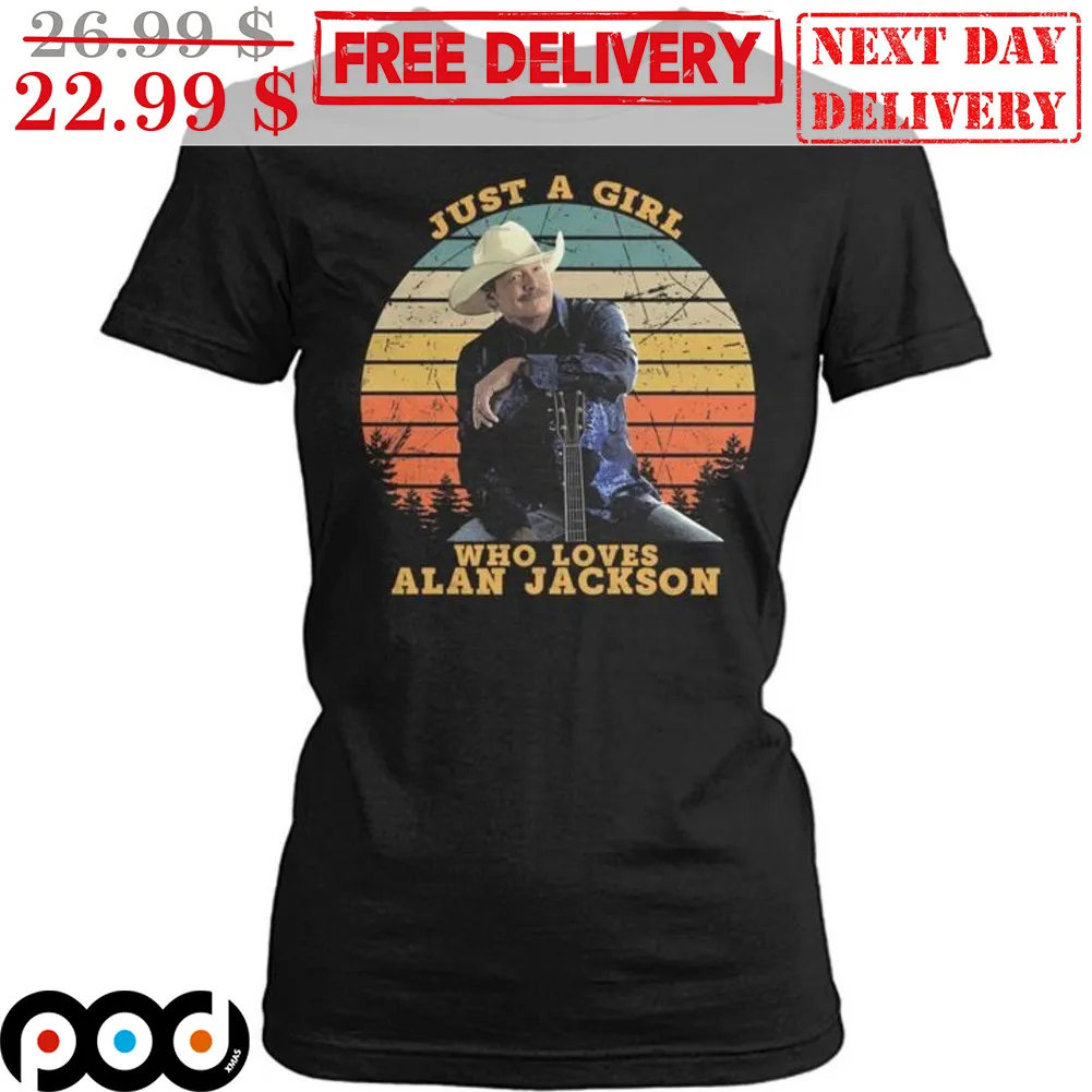 Just A Girl Who Loves Alan Jackson Vintage Shirt