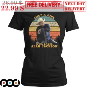 Just A Girl Who Loves Alan Jackson Vintage Shirt