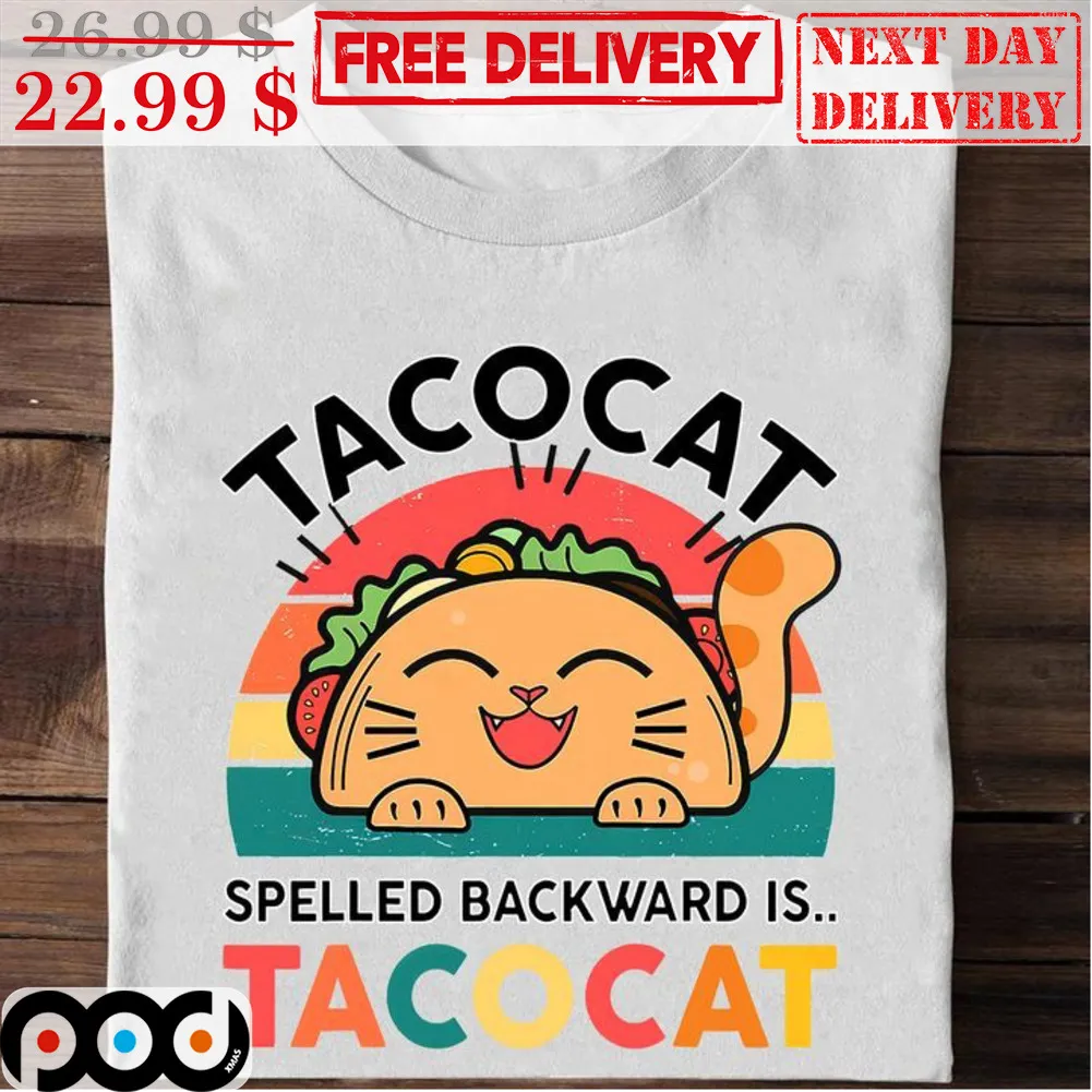 Tacocat Spelled Backward Is Tacocat Shirt