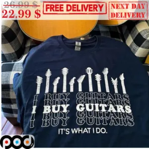 I Buy Guitars It's What I Do Vintage Shirt