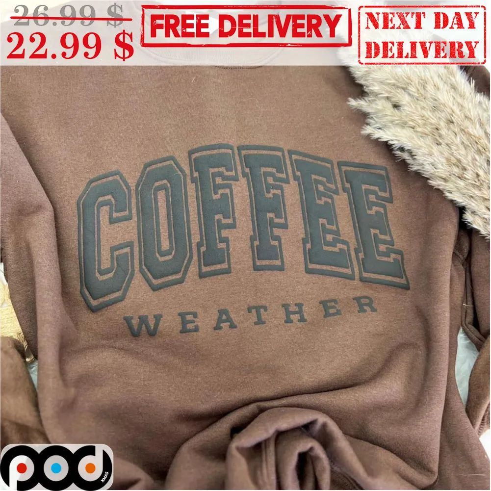 Coffee Weather Shirt
