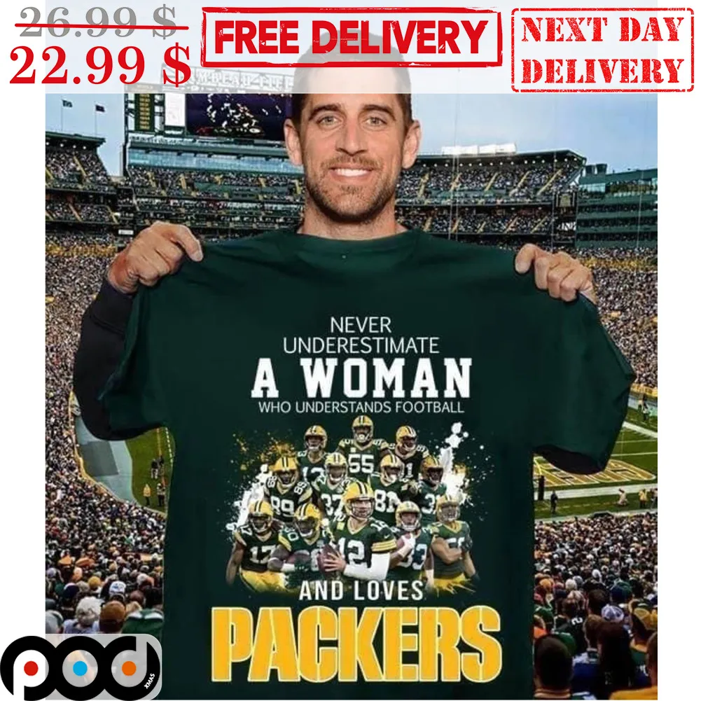 Never Underestimate A Woman Who Understands Football And Loves Packers Shirt