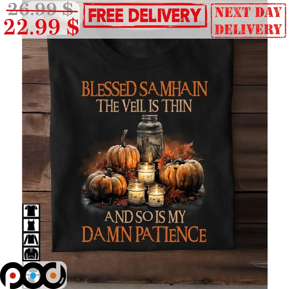 Pumpkin Blessed Samhain The Veil Is Thin And So I My Damn Patience Vintage Shirt