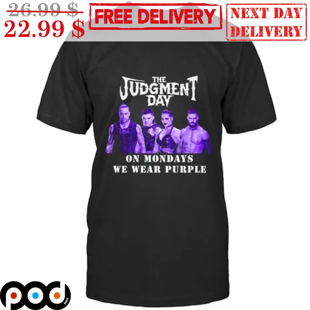 The Judgment Day On Mondays We Wear Purple Shirt