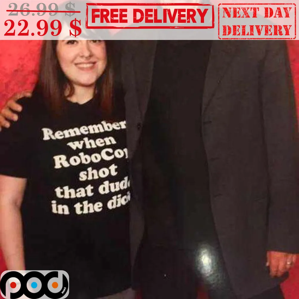 Remember When Robocop Shot That Dude In The Dick Shirt