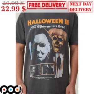 Michael Myers Halloween II The Nightmare Isn't Over Halloween Horror Character Vintage Shirt