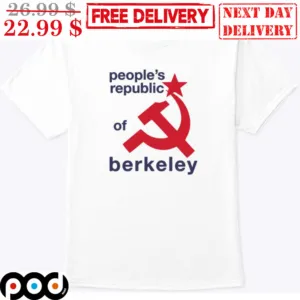 People's Republic Of Berkeley Communism Shirt
