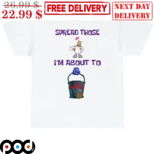 Sandy Cheeks Spread Those I'm About To Cum Bucket Shirt