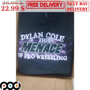 Dylan Cole The Menace Of Pro Wrestling Shirt
