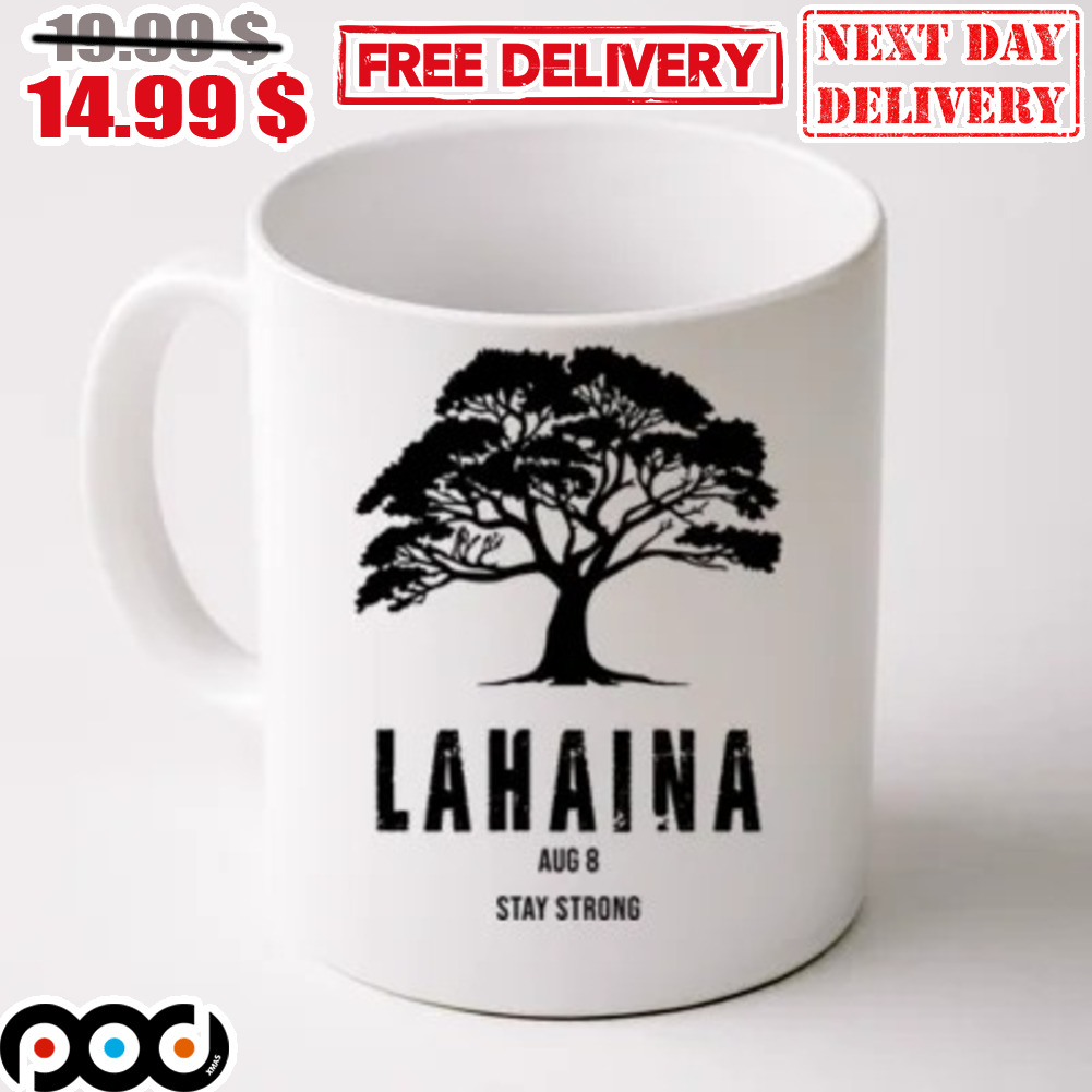 Tree Lahaina Stay Strong Mug