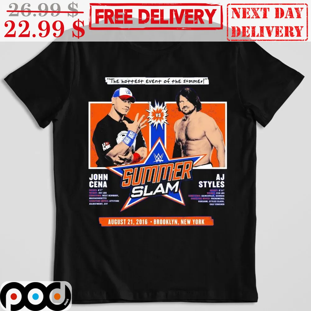 John Cena Aj Styles Summer Slam The Hottest Event Of The Summer Shirt