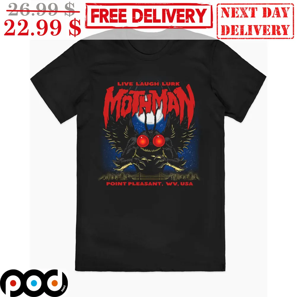 Mothman Live Laugh Lurk Point Pleasant Horror Shirt