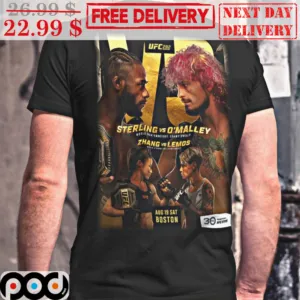 UFC Sterling Vs O'Malley Zhang Vs Lemos Shirt