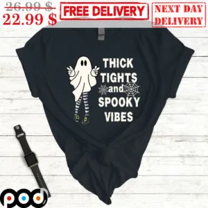 Ghost Thick Tights And Spooky Vibes Halloween Shirt