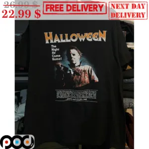 Michael Myers Halloween The Night He Came Home Horror Character Shirt