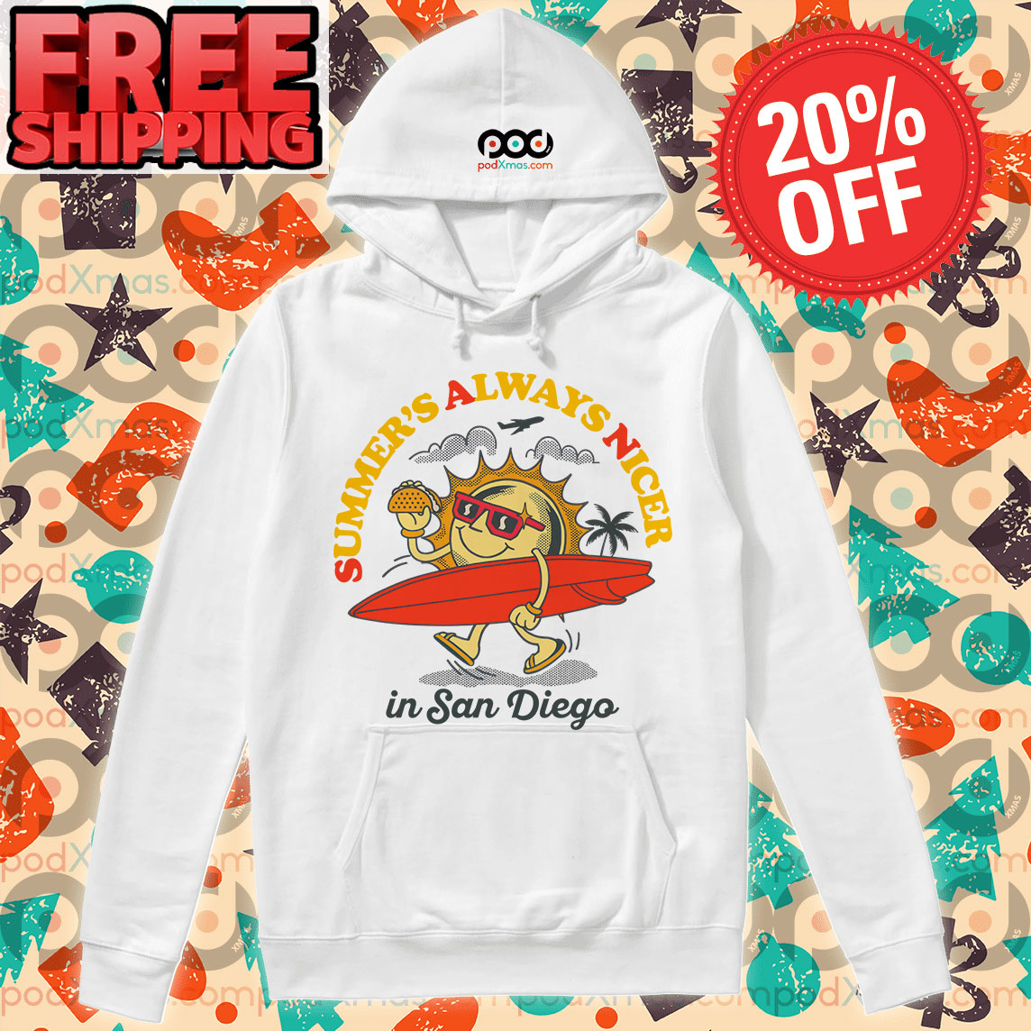 SAN Summer's Always Nicer In San Diego Shirt 10 SAN Summer's Always Nicer In San Diego Hoodie