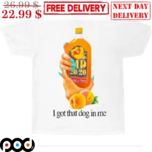 I Got That Dog In Me Shirt