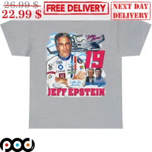 Jeffrey Epstein 19 We Miss You Shirt