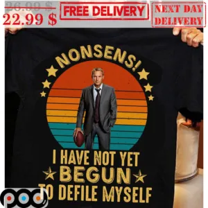 Kevin Costner Draft Day Nonsens I Have Not Yet Begun To Defile Myself Vintage Shirt