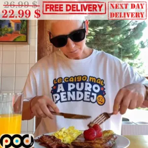 Le Caigo Mal A Puro Pendejo Shirt
