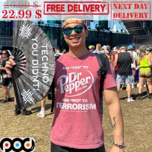 Say Yes To Dr Pepper And No To Terrorism Shirt