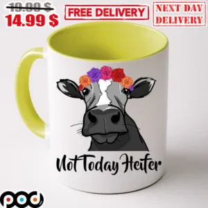 Cow Not Today Heifer Mug