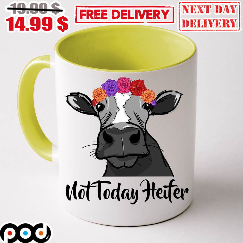 Cow Not Today Heifer Mug