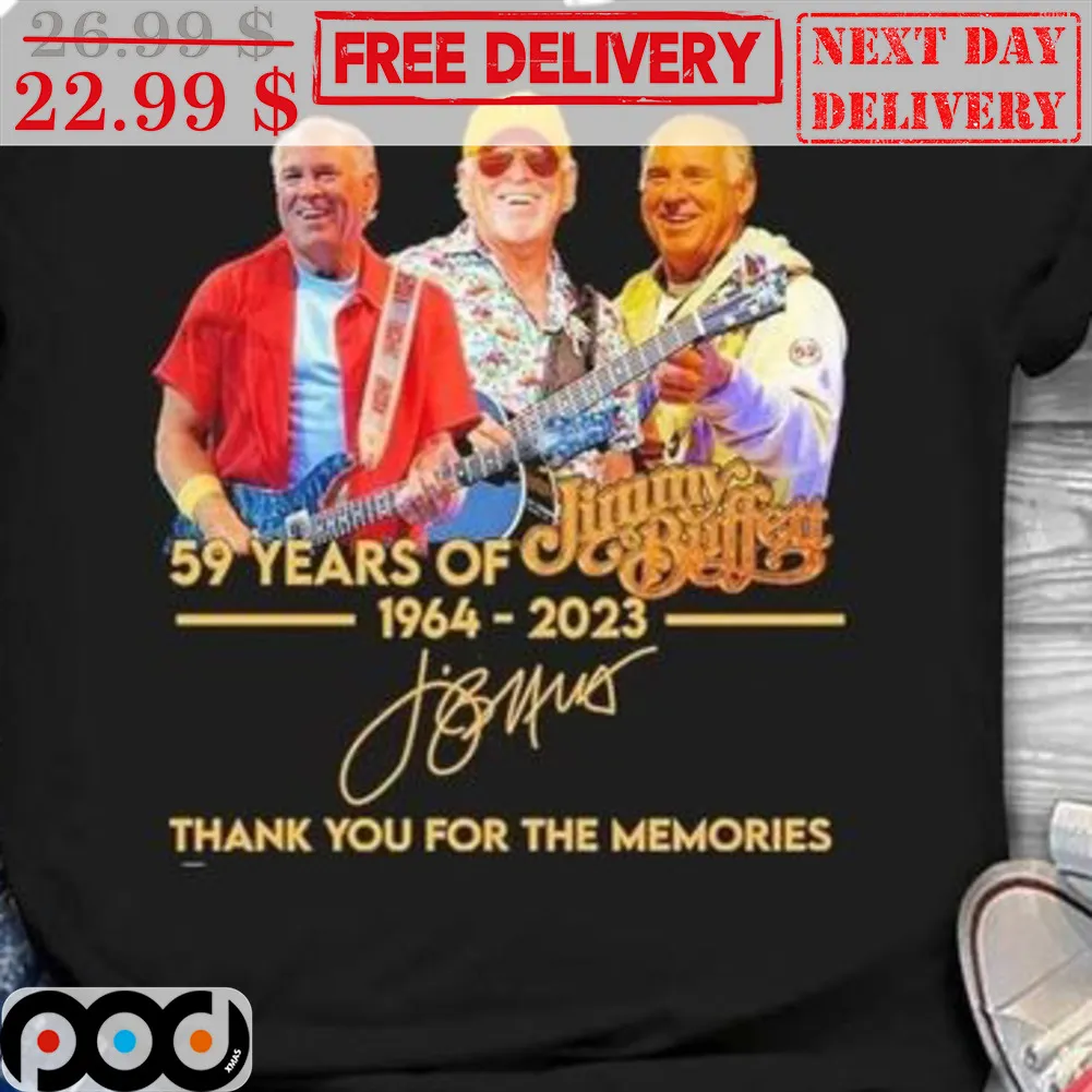 59 Years Of Jimmy Buffett 1964-2023 Signature Thank You For The Memories Shirt