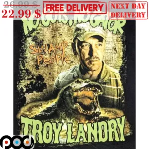 No Guts No Gator Swamp People Troy Landry Shirt