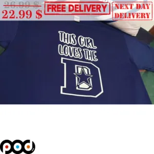 This Girl Loves The Dallas Cowboys Shirt