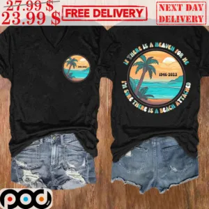 Summer Is There Is A Heaven For Me I'm Sure There Is A Beach Attached Shirt