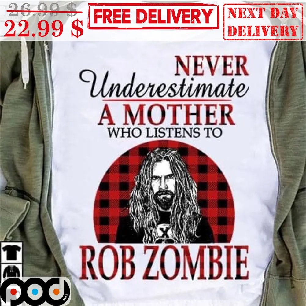 Never Underestimate A Mother Who Listens To Rob Zombie Rertro Shirt