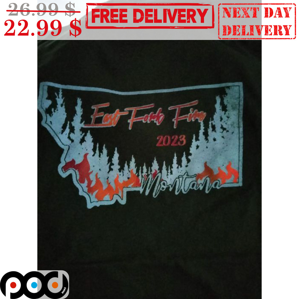East Fork Fire 2023 Montana Shirt