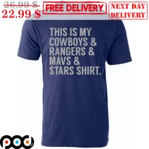 This Is My Cowboys And Rangers And Mavs Stars Shirt