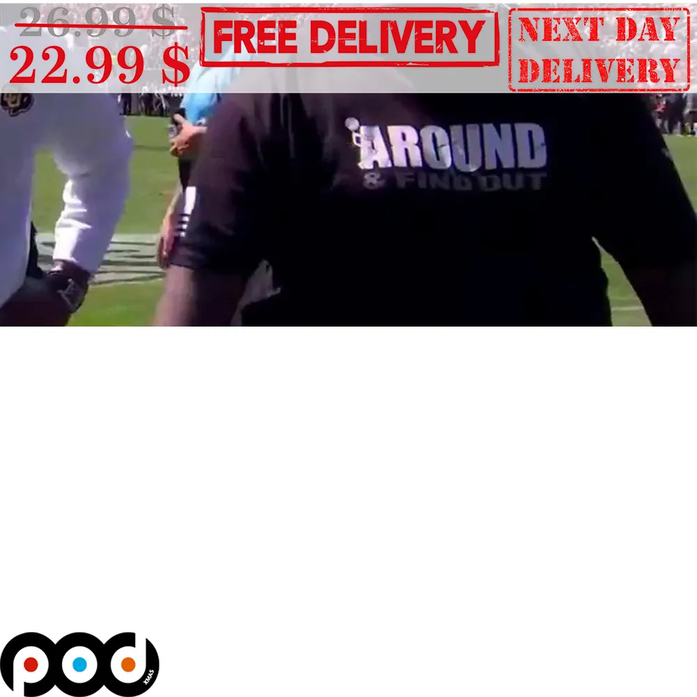Colorado Buffaloes Around And Find Out Shirt