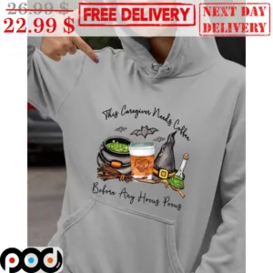 This Caregiver Needs Coffee Before Any Hocus Pocus Halloween 2023 Shirt