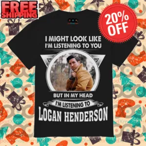 I Might Look Like I'm Listening To You But In My Head I'm Listening To Logan Henderson Vintage Shirt
