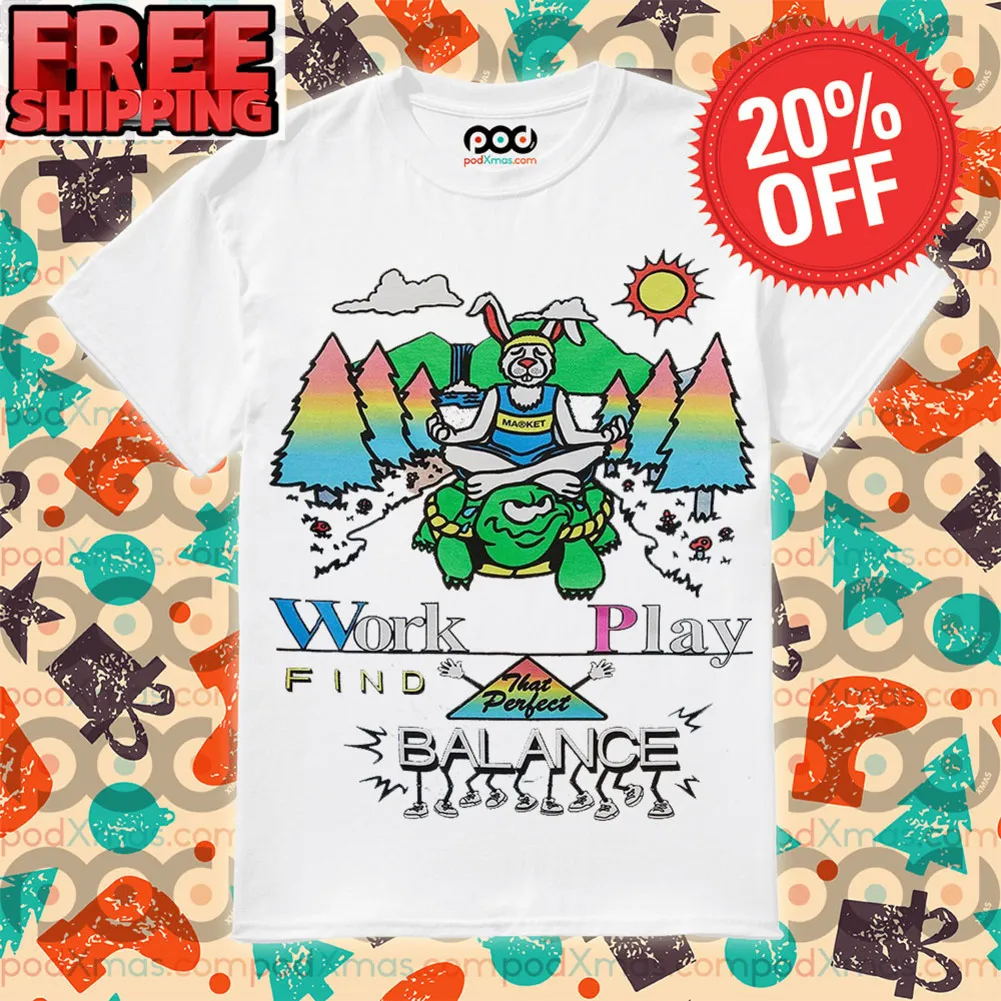 Rabbit Turtle Work Play Find That Perfect Balance Shirt