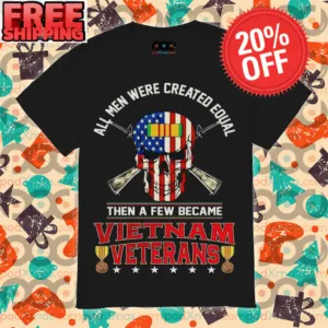 Skull All Men Were Created Equal Then A Few Became Vietnam Veterans Shirt
