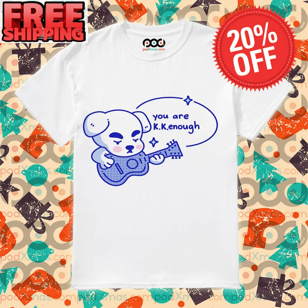 Bear Guitar You Are KK Enough Shirt
